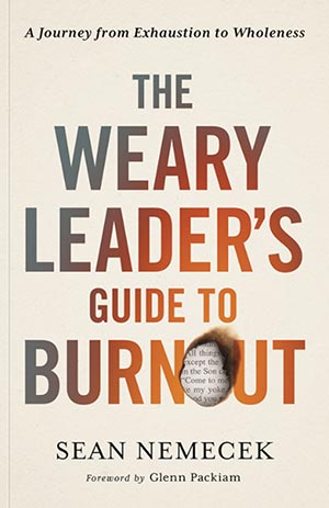 The Weary Leader's Guide to Burnout